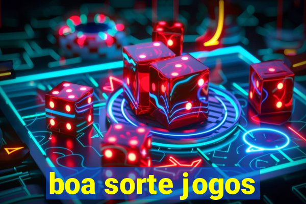 boa sorte jogos